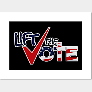 LIFT THE VOTE Posters and Art